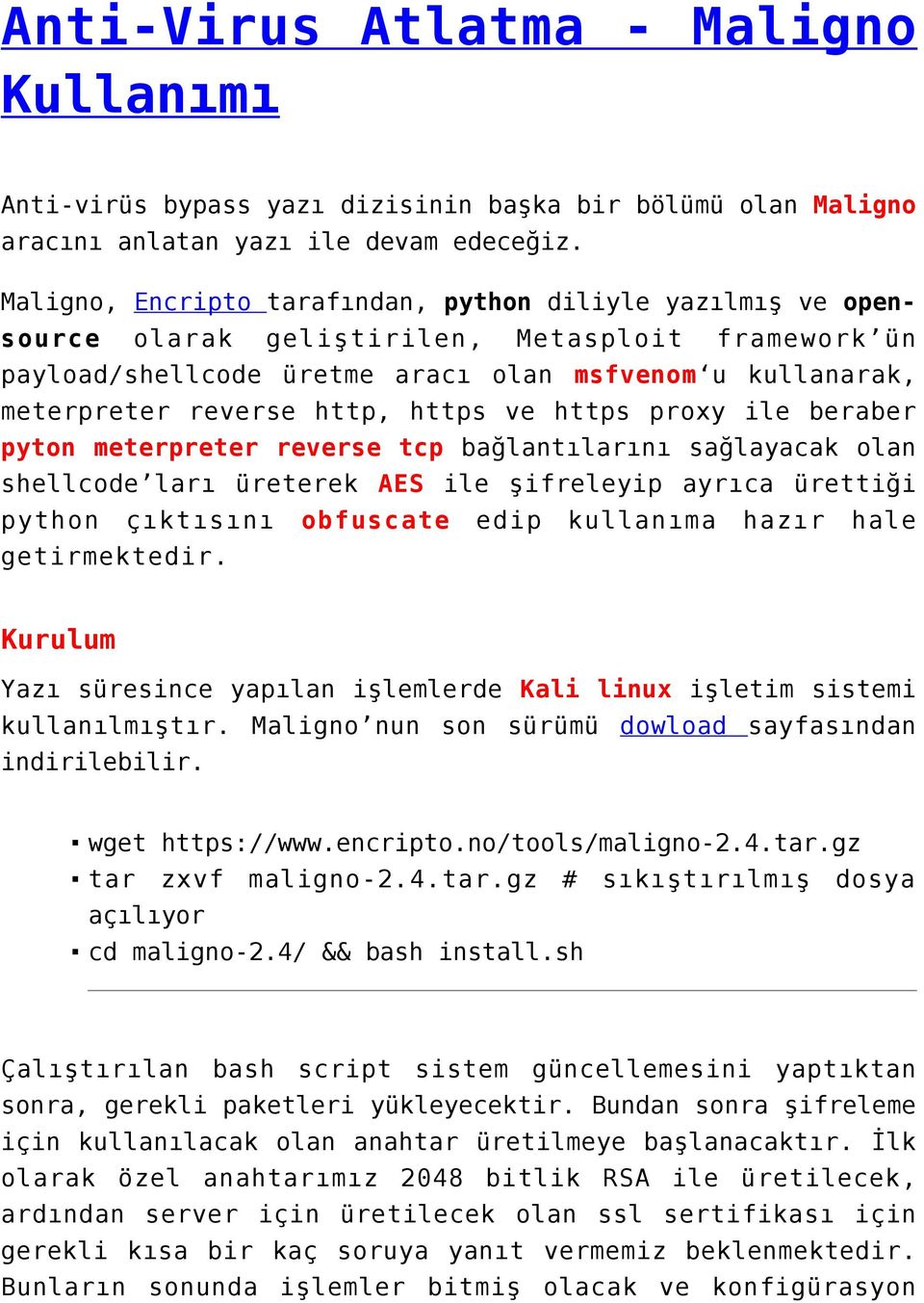 https ve https proxy ile beraber pyton meterpreter reverse tcp bağlantılarını sağlayacak olan shellcode ları üreterek AES ile şifreleyip ayrıca ürettiği python çıktısını obfuscate edip kullanıma