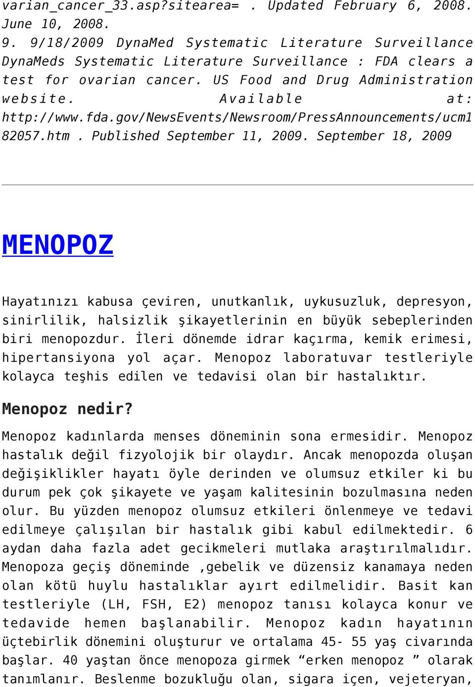 Available at: http://www.fda.gov/newsevents/newsroom/pressannouncements/ucm1 82057.htm. Published September 11, 2009.