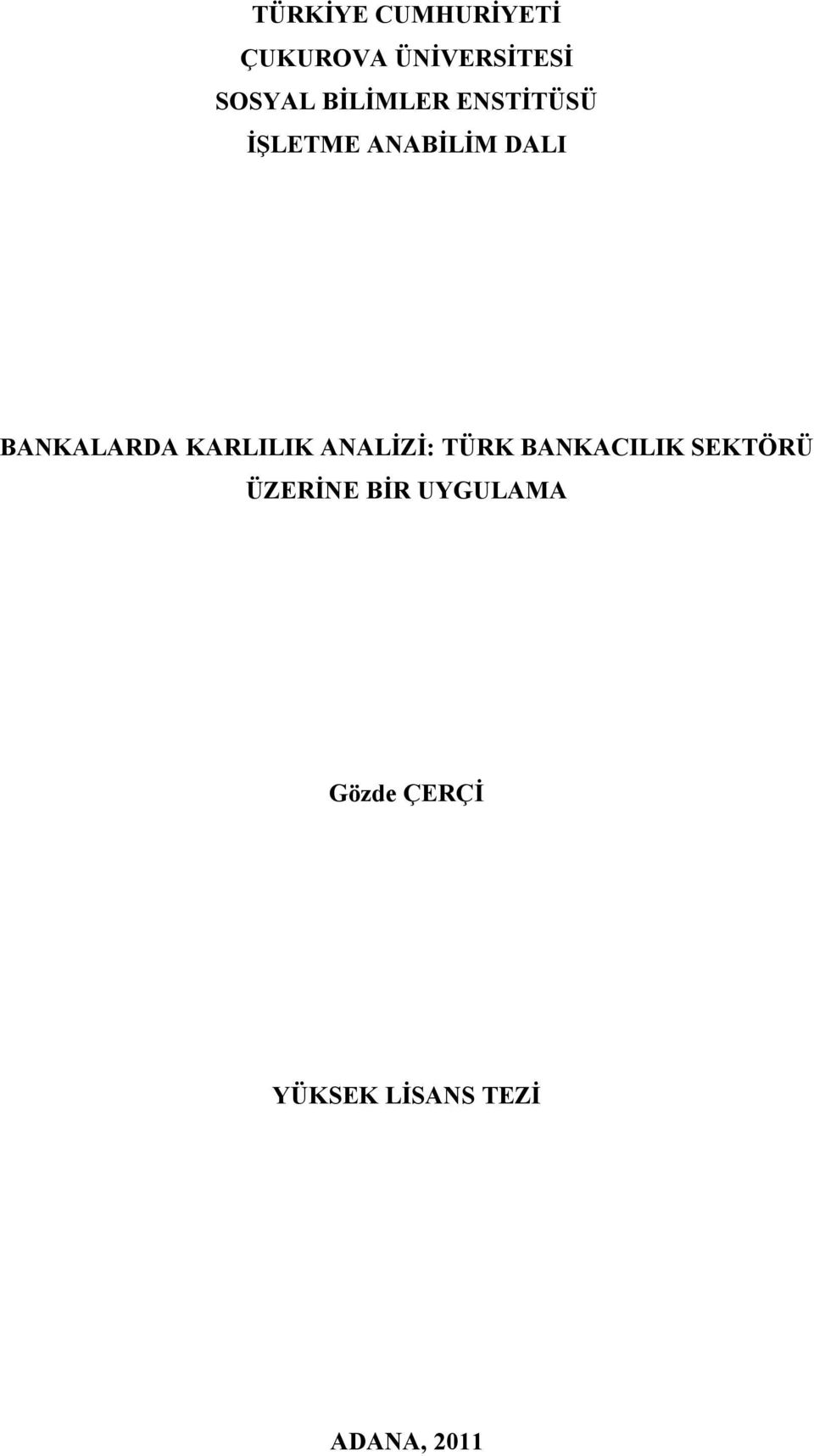 KARLILIK ANALİZİ: TÜRK BANKACILIK SEKTÖRÜ ÜZERİNE