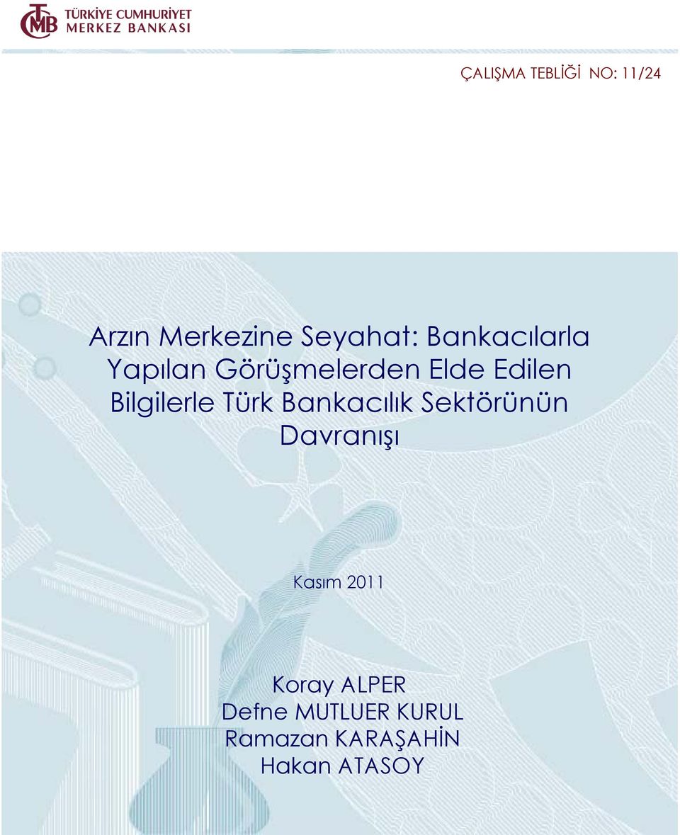 Bilgilerle Türk Bankacılık Sektörünün Davranışı Kasım