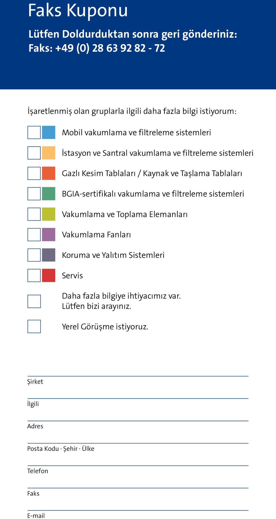 Taşlama Tablaları BGIA-sertifikalı vakumlama ve filtreleme sistemleri Vakumlama ve Toplama Elemanları Vakumlama Fanları Koruma ve Yalıtım