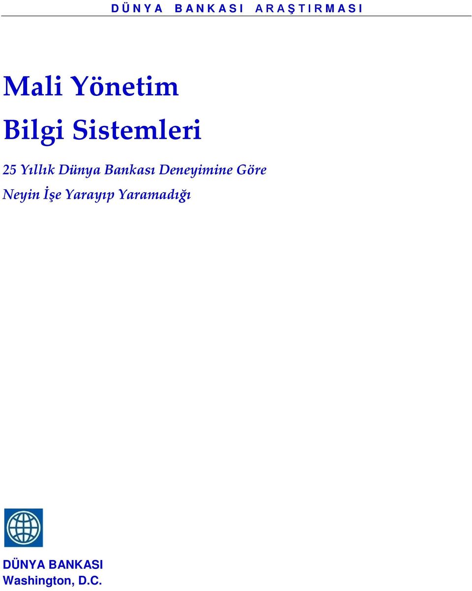 Dünya Bankası Deneyimine Göre Neyin İşe