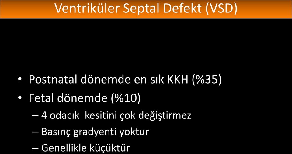 dönemde (%10) 4 odacık kesitini çok