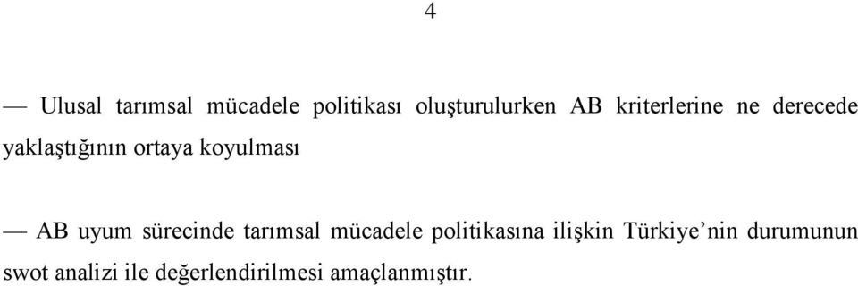 uyum sürecinde tarımsal mücadele politikasına iliģkin