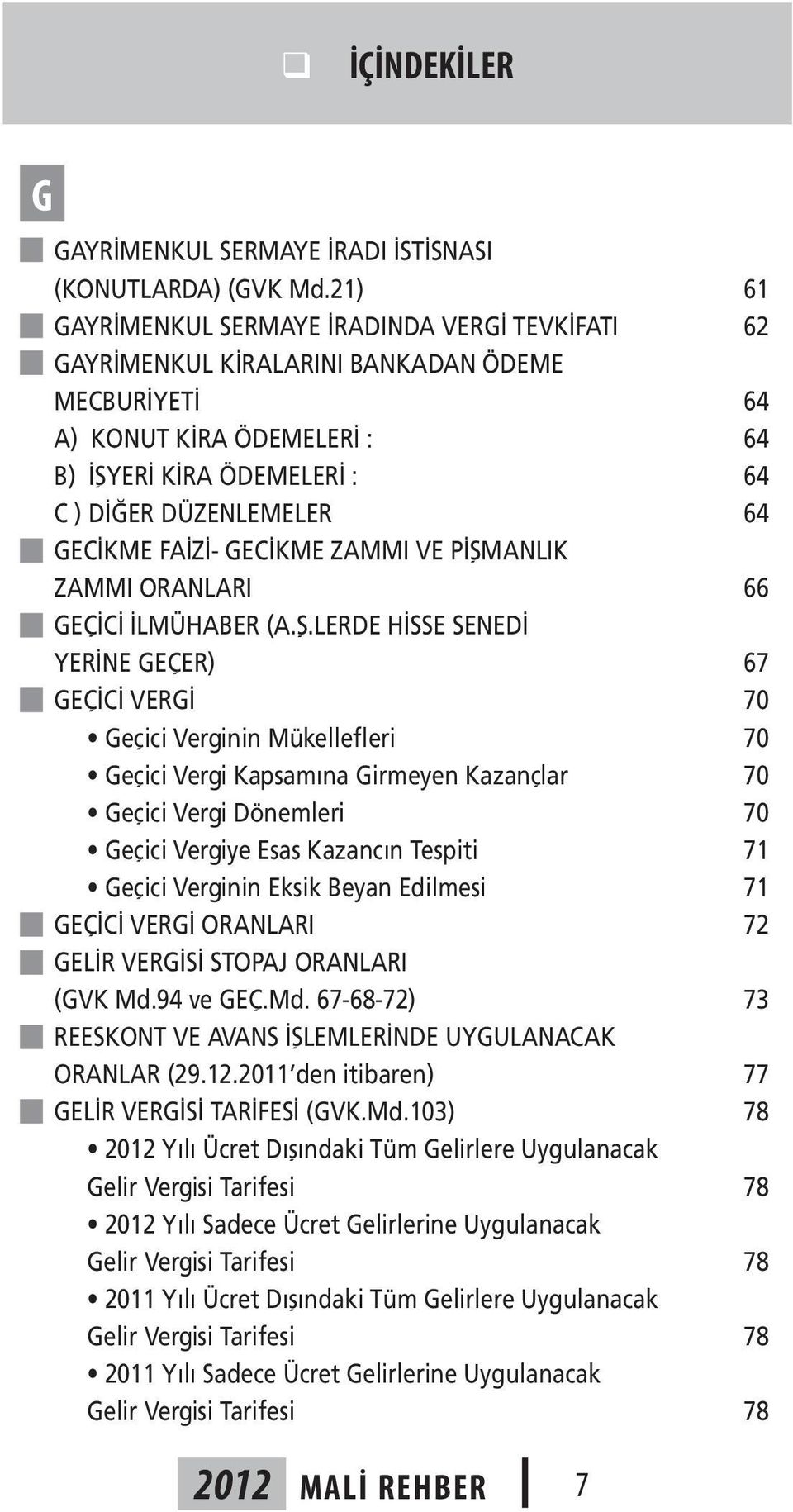 GECİKME FAİZİ- GECİKME ZAMMI VE PİŞM