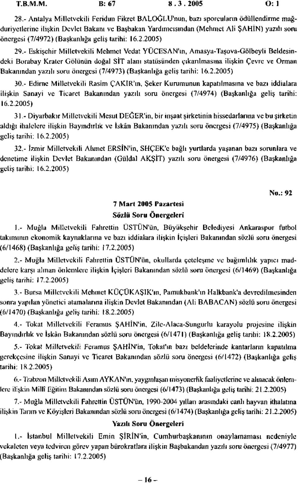 (Başkanlığa geliş tarihi: 16.2.2005) 29.