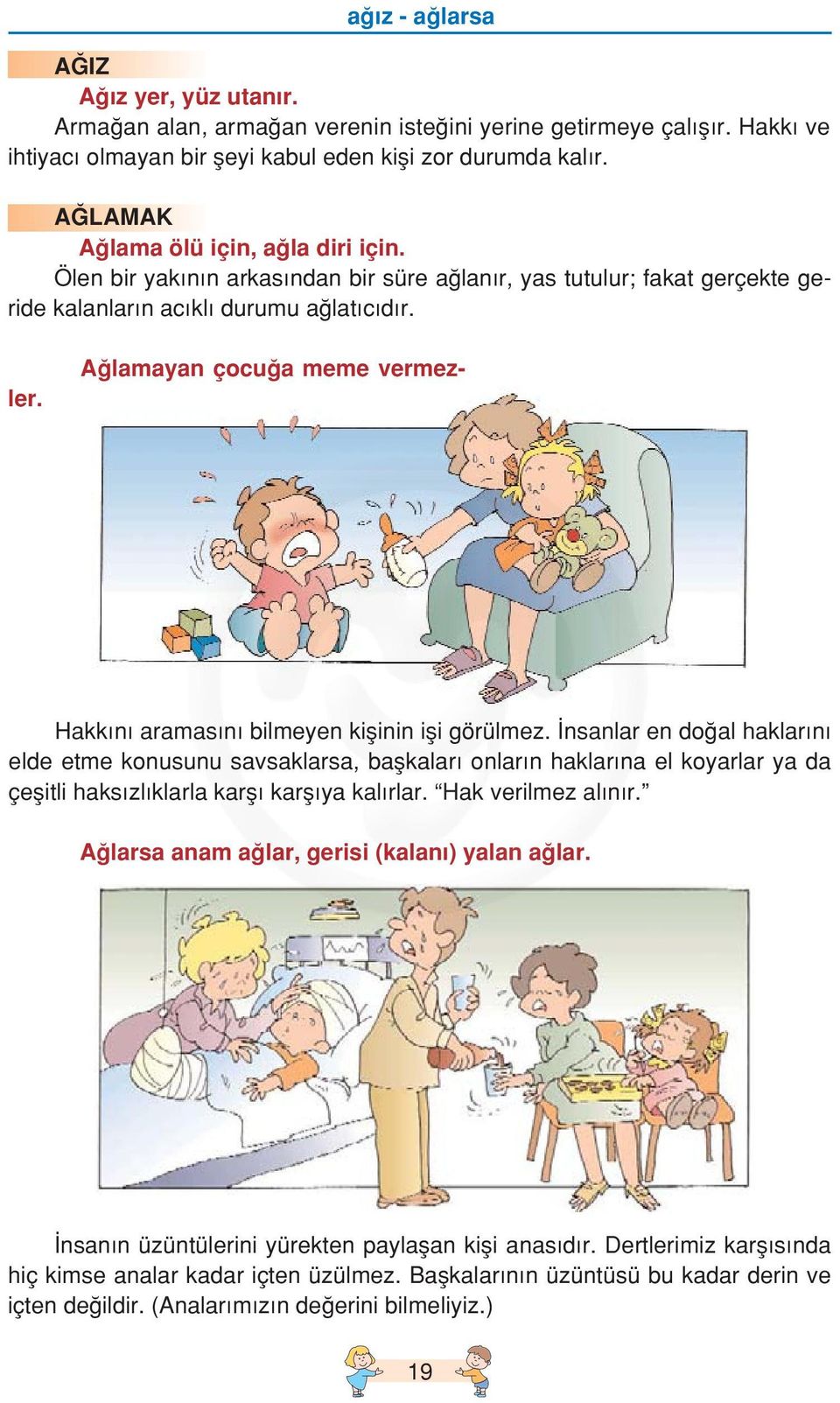 D Hakk n aramas n bilmeyen kiflinin ifli görülmez.