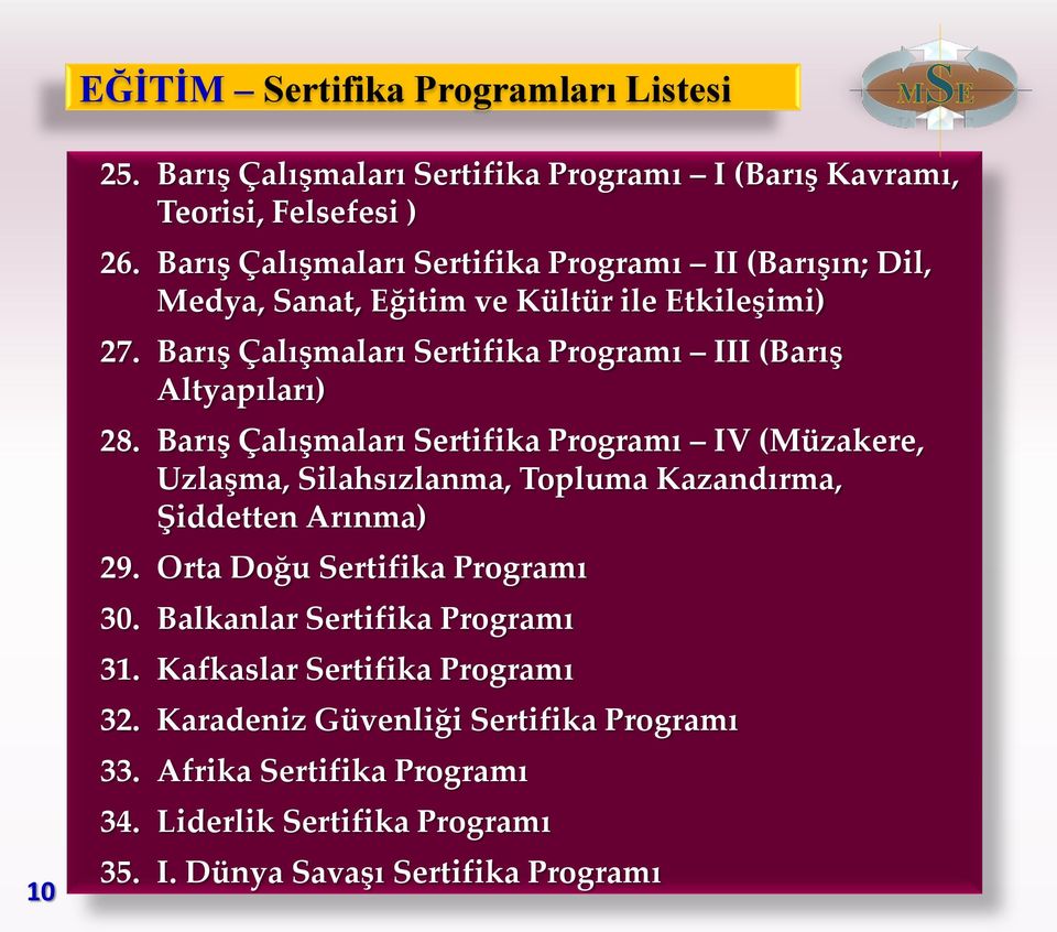 Barış Çalışmaları Sertifika Programı III (Barış Altyapıları) 28.