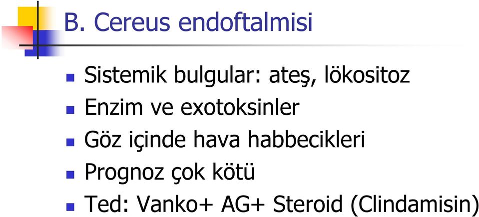 exotoksinler Göz içinde hava