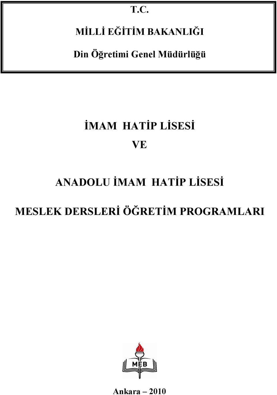 LİSESİ VE ANADOLU İMAM HATİP LİSESİ