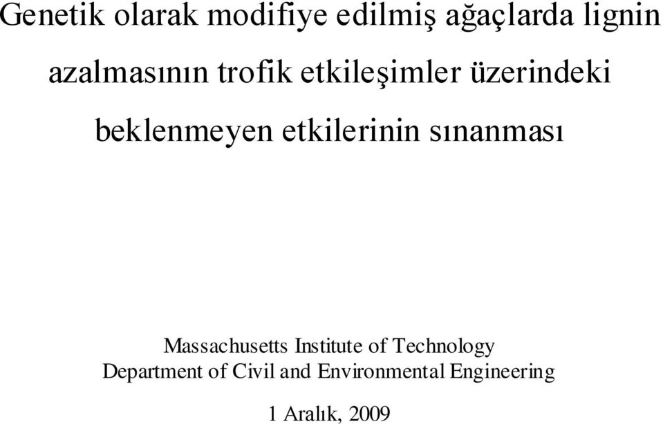 etkilerinin sınanması Massachusetts Institute of