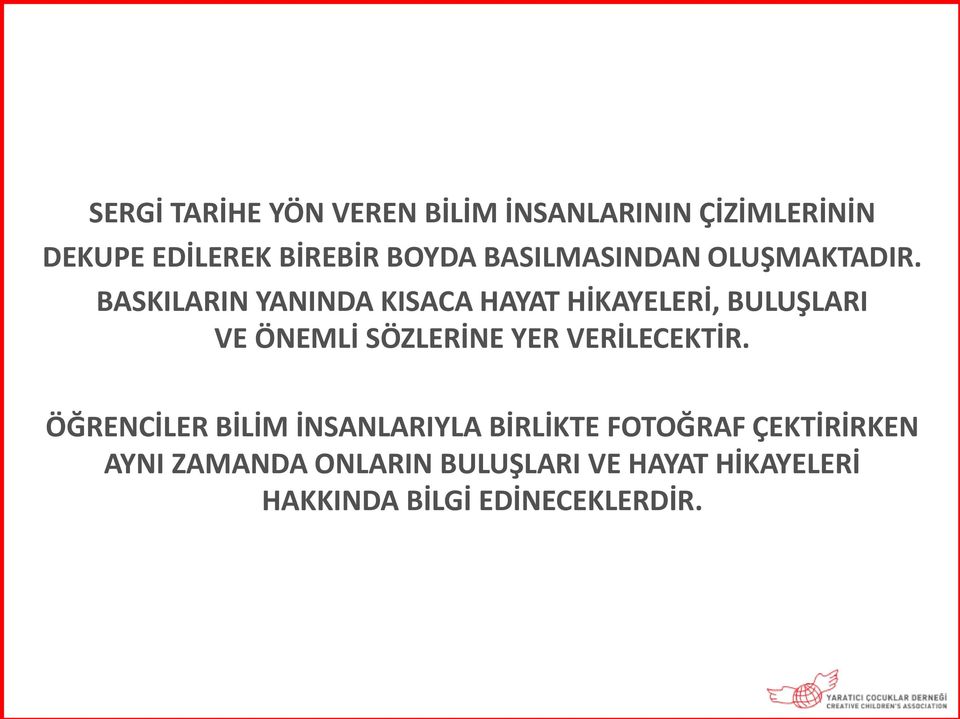 BASKILARIN YANINDA KISACA HAYAT HİKAYELERİ, BULUŞLARI VE ÖNEMLİ SÖZLERİNE YER