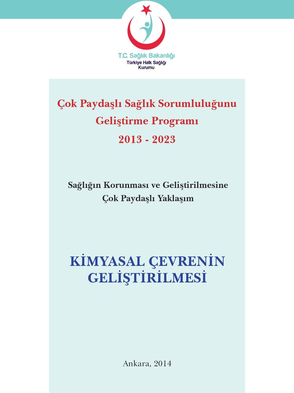 Korunması ve Geliştirilmesine Çok Paydaşlı