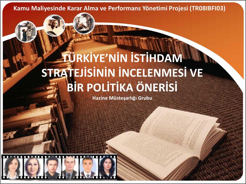 İSTİHDAM STRATEJİSİNİN İNCELENMESİ VE BİR