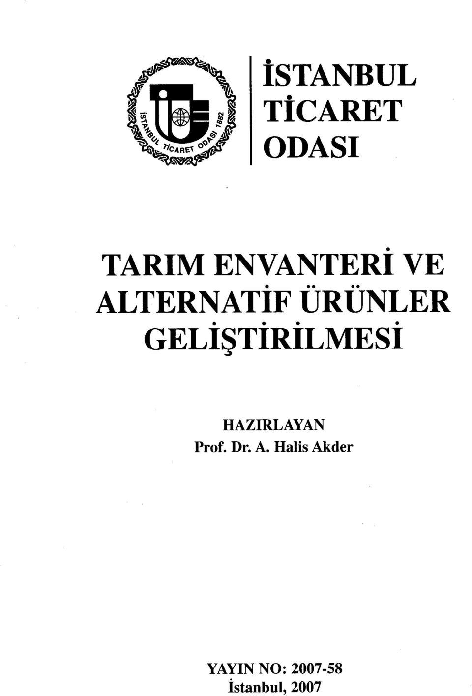 GELİŞTİRİLMESİ HAZIRLAYAN Prof. Dr.