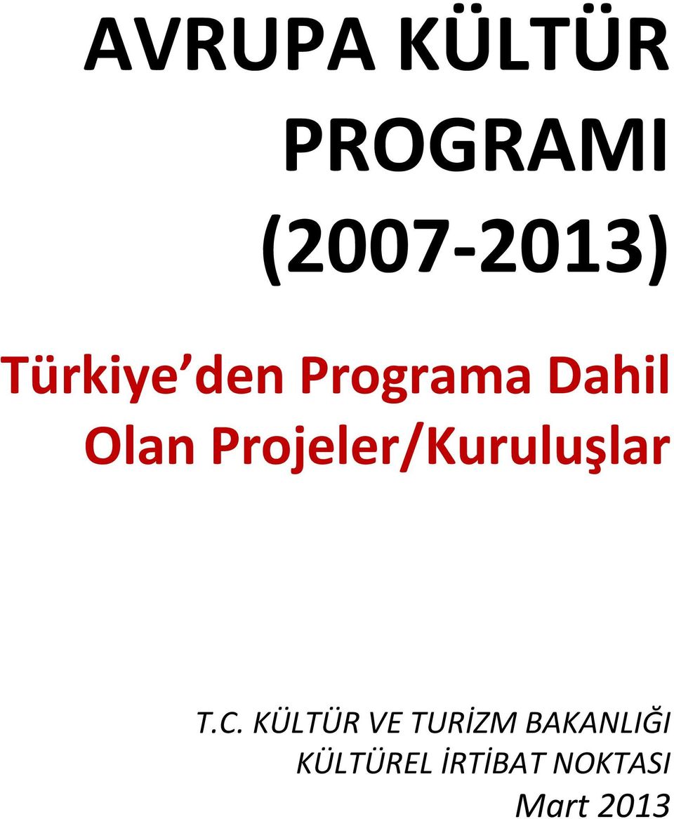Projeler/Kuruluşlar T.C.