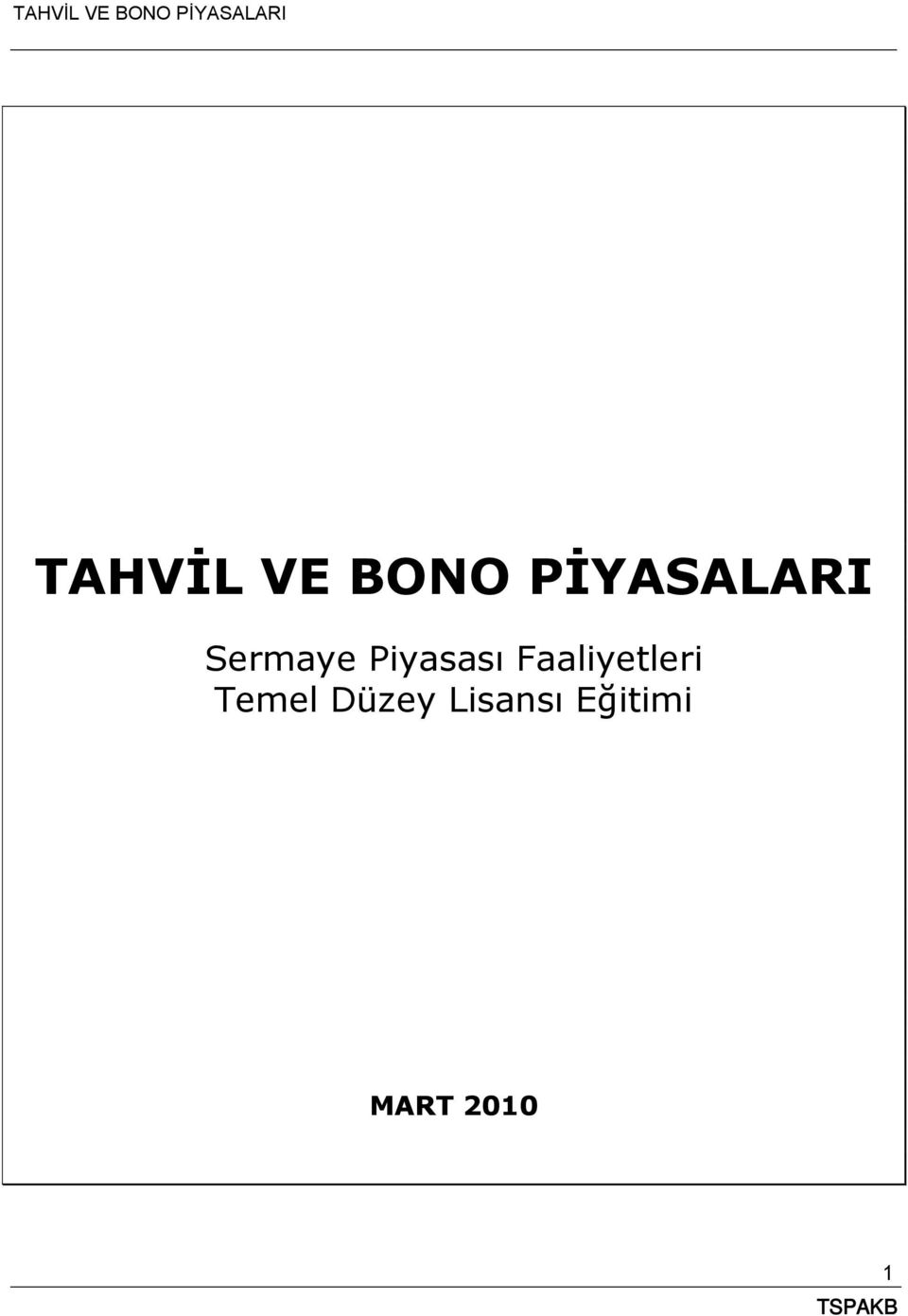 Piyasası Faaliyetleri