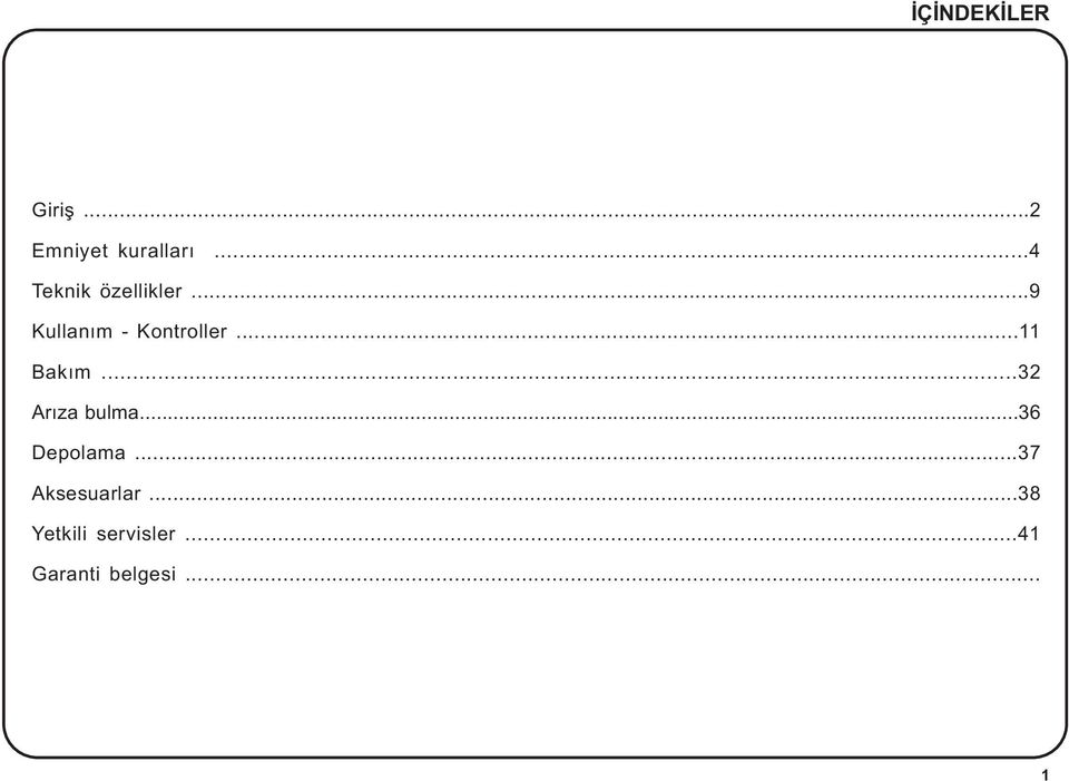 ..11 Bakým...32 Arýza bulma...36 Depolama.