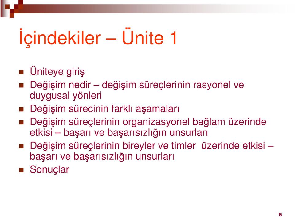 organizasyonel bağlam üzerinde etkisi başarı ve başarısızlığın unsurları Değişim