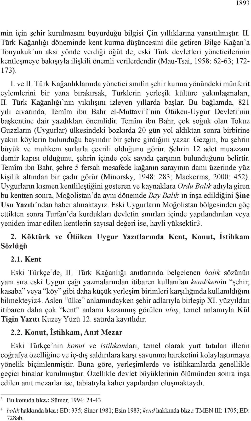 verilerdendir (Mau-Tsai, 1958: 62-63; 172-173). I. ve II.