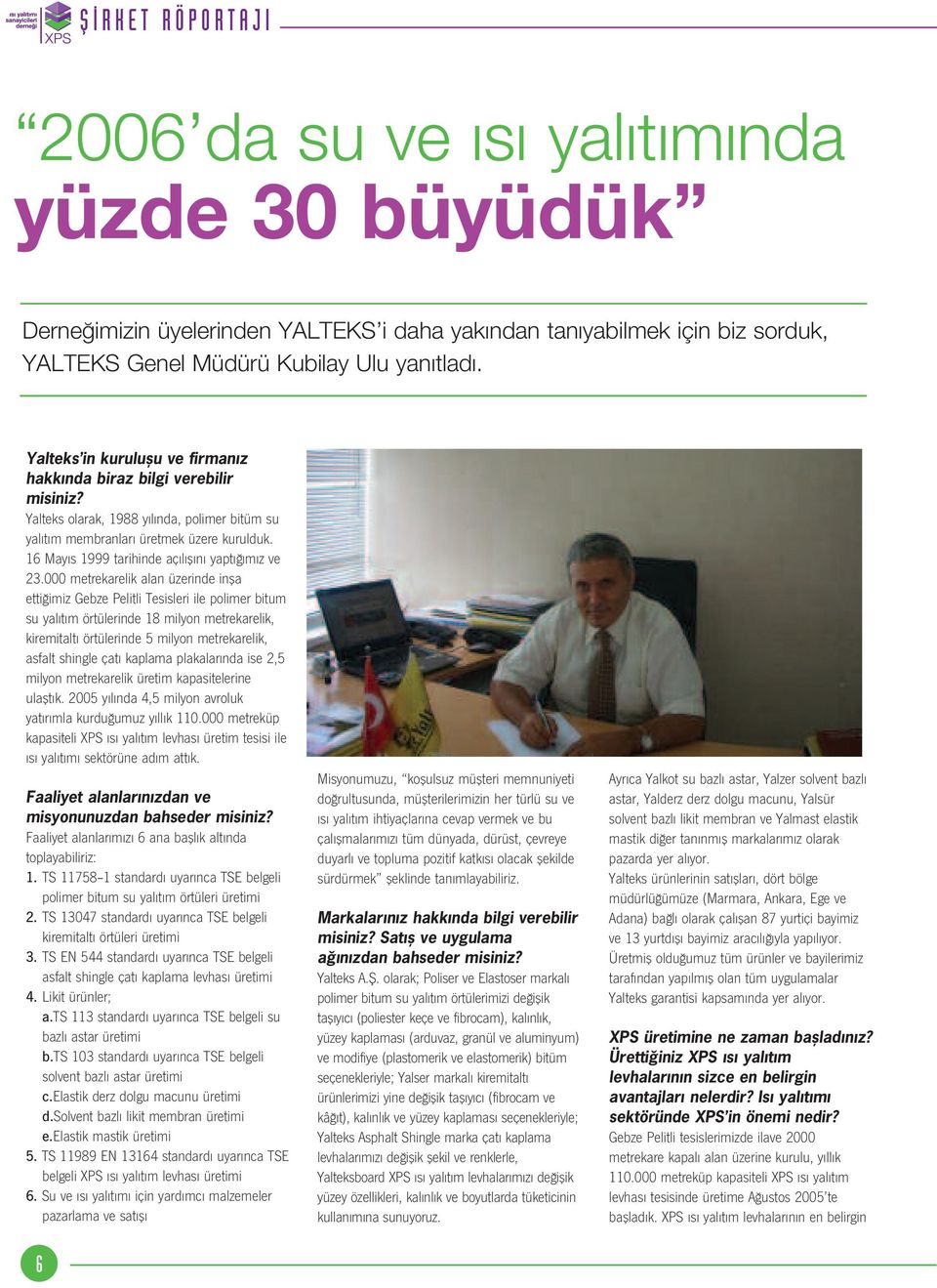 16 May s 1999 tarihinde aç l fl n yapt m z ve 23.