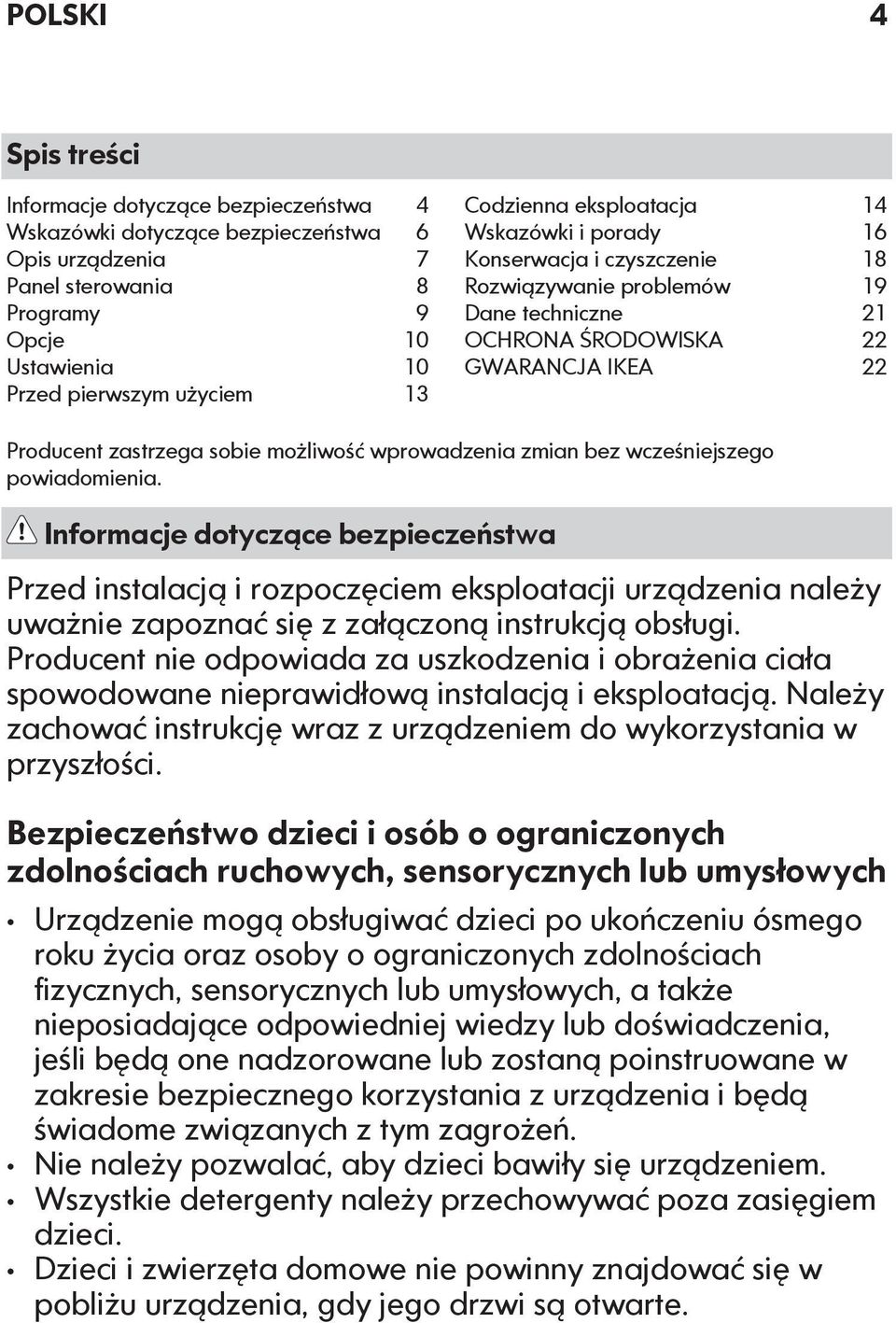 wprowadzenia zmian bez wcześniejszego powiadomienia.