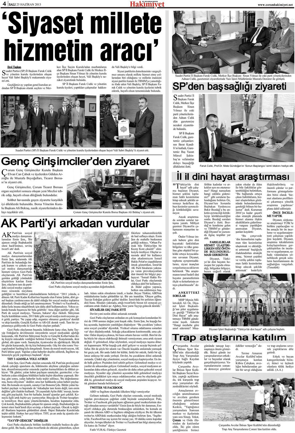 Gezi Parký olaylarýnda AK Parti'nin geriden geldiði yönündeki eleþtirilere katýlan Emin Þen, olaylarýn tam da partideki sosyal medya yapýlanmasý sýrasýnda meydana geldiðini ve hazýrlýksýz