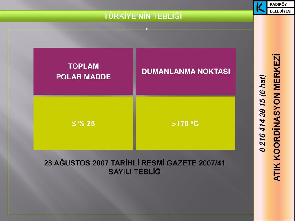 >170 ºC 28 AĞUSTOS 2007 TARİHLİ