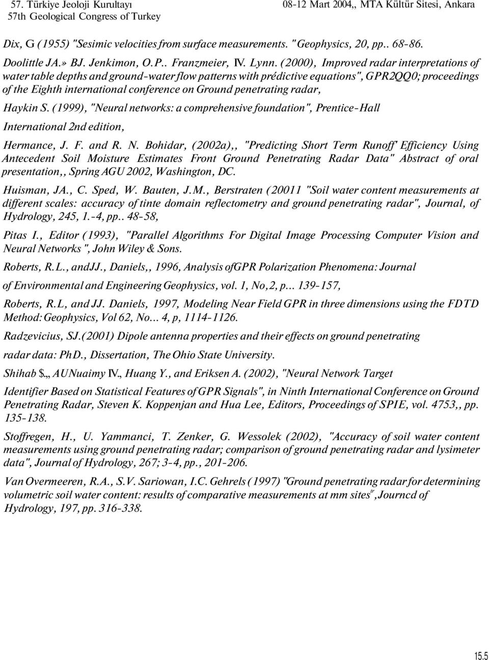 (2000), Improved radar interpretations of water table depths and ground-water flow patterns with prédictive equations", GPR2QQ0; proceedings of the Eighth international conference on Ground