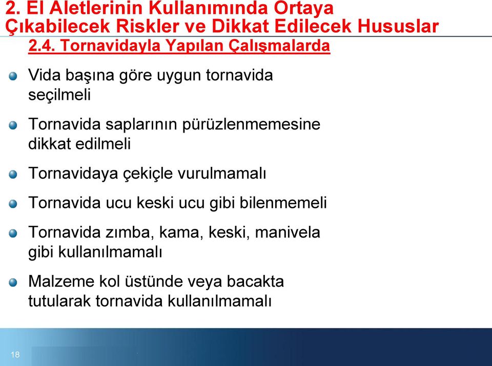 vurulmamalı Tornavida ucu keski ucu gibi bilenmemeli Tornavida zımba, kama, keski,