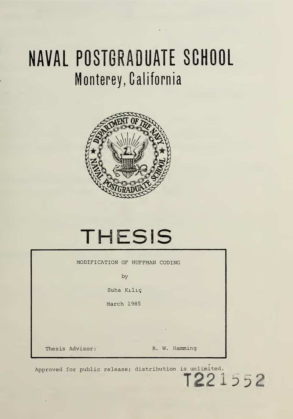 Kilic; March 1985 Thesis Advisor: R. W.