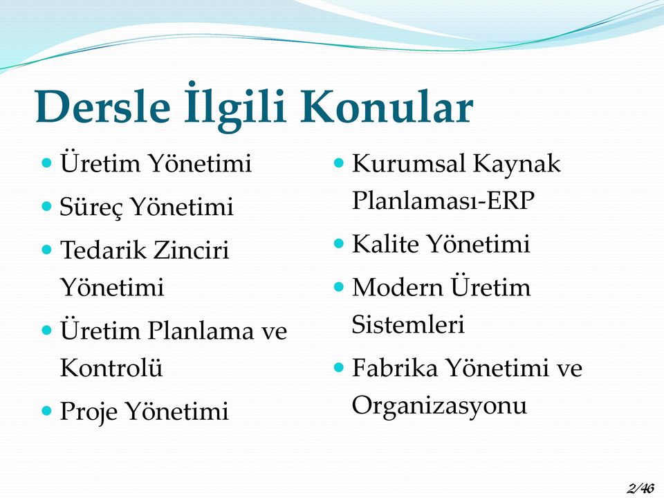 Proje Yönetimi Kurumsal Kaynak Planlaması-ERP Kalite