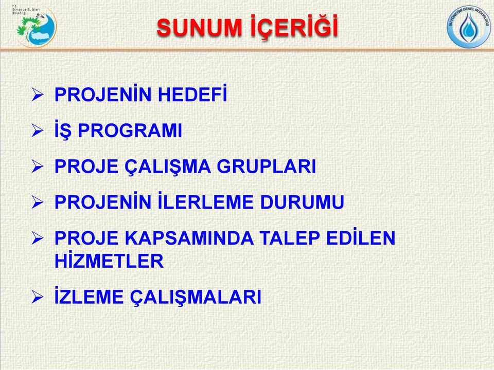 PROJENİN İLERLEME DURUMU PROJE