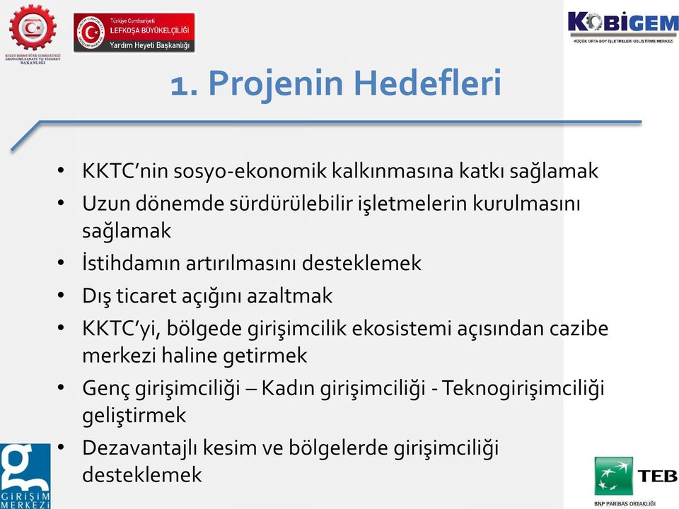 KKTC yi, bölgede girişimcilik ekosistemi açısından cazibe merkezi haline getirmek Genç girişimciliği