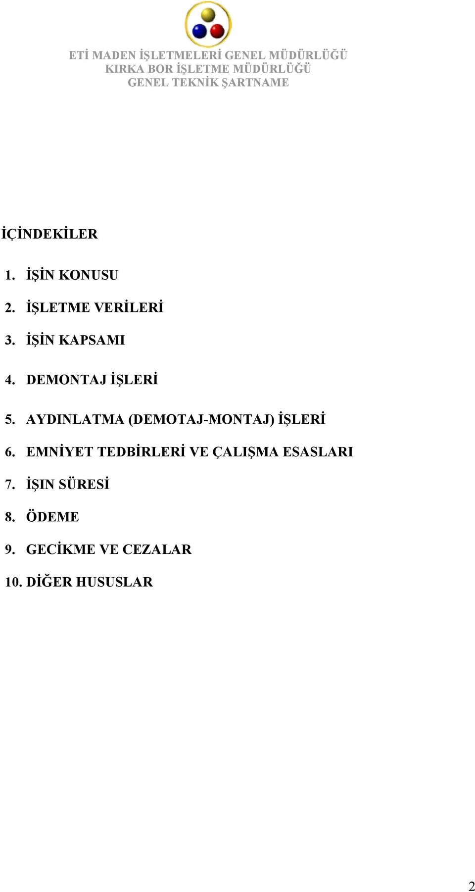 AYDINLATMA (DEMOTAJ-MONTAJ) İŞLERİ 6.