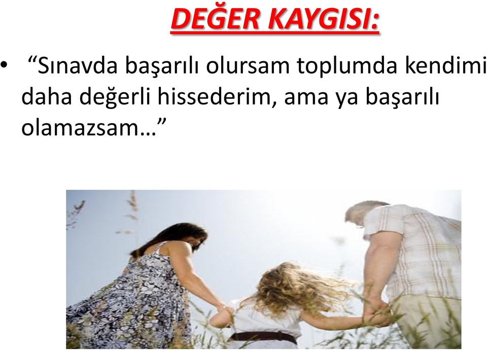 kendimi daha değerli