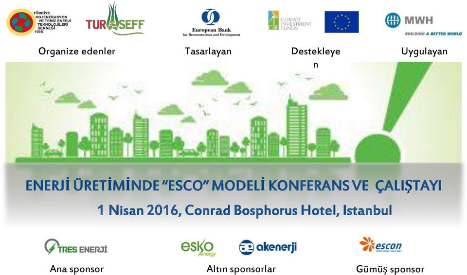 KONFERANS VE ÇALIŞTAYI 1 Nisan 2016, Conrad