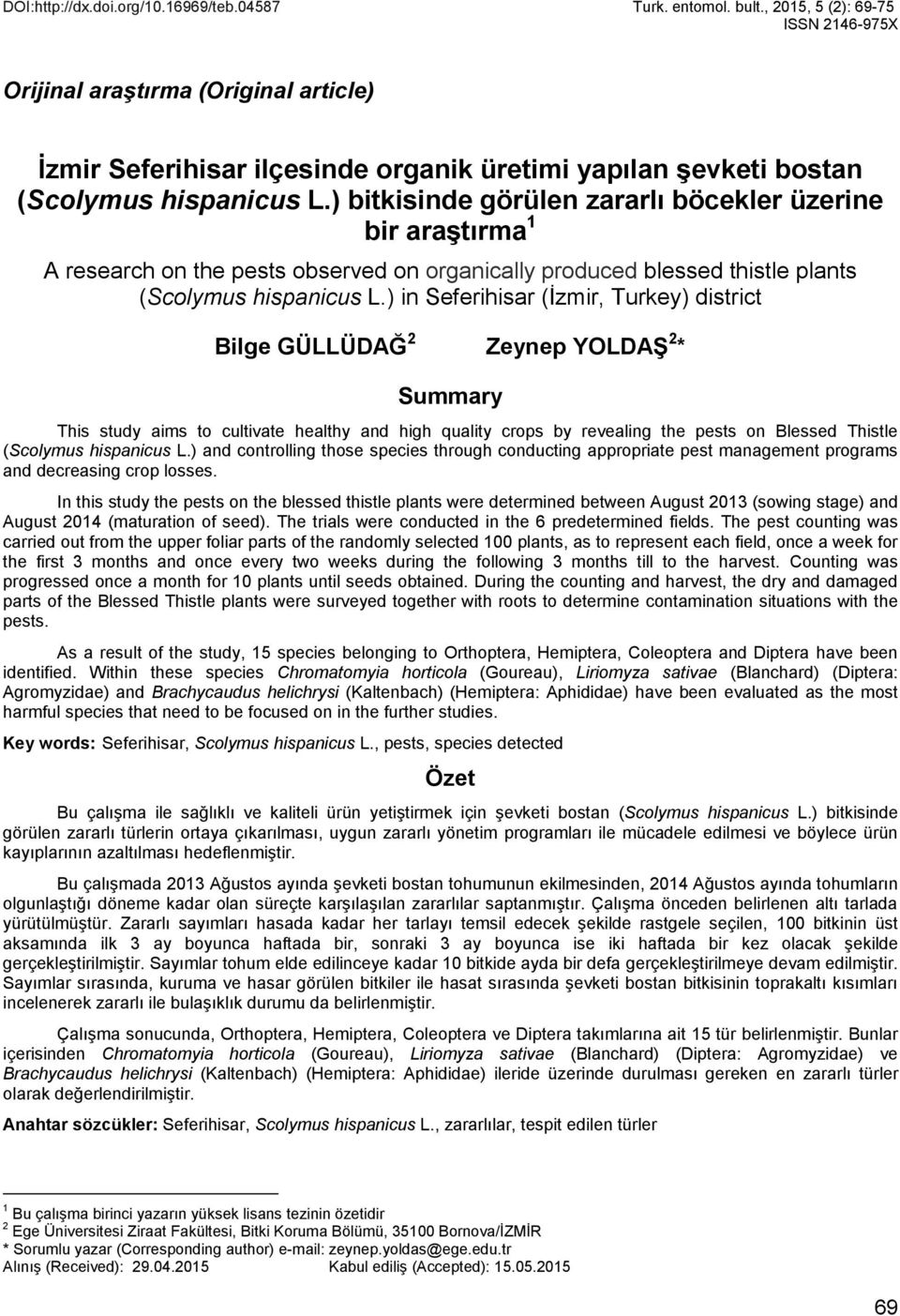 ) bitkisinde görülen zararlı böcekler üzerine bir araştırma 1 A research on the pests observed on organically produced blessed thistle plants (Scolymus hispanicus L.