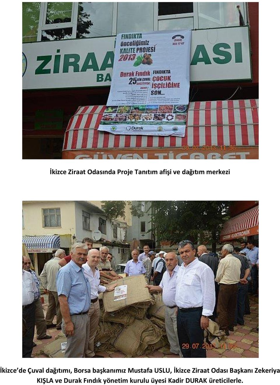 Mustafa USLU, İkizce Ziraat Odası Başkanı Zekeriya