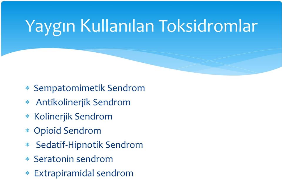 Sendrom Kolinerjik Sendrom Opioid Sendrom