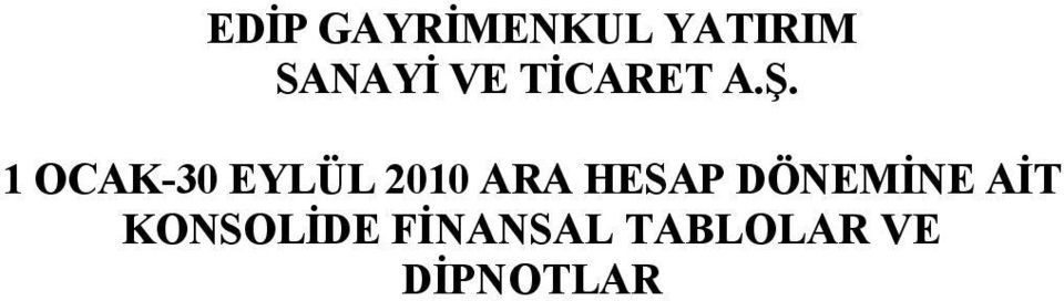 1 OCAK-30 EYLÜL 2010 ARA HESAP