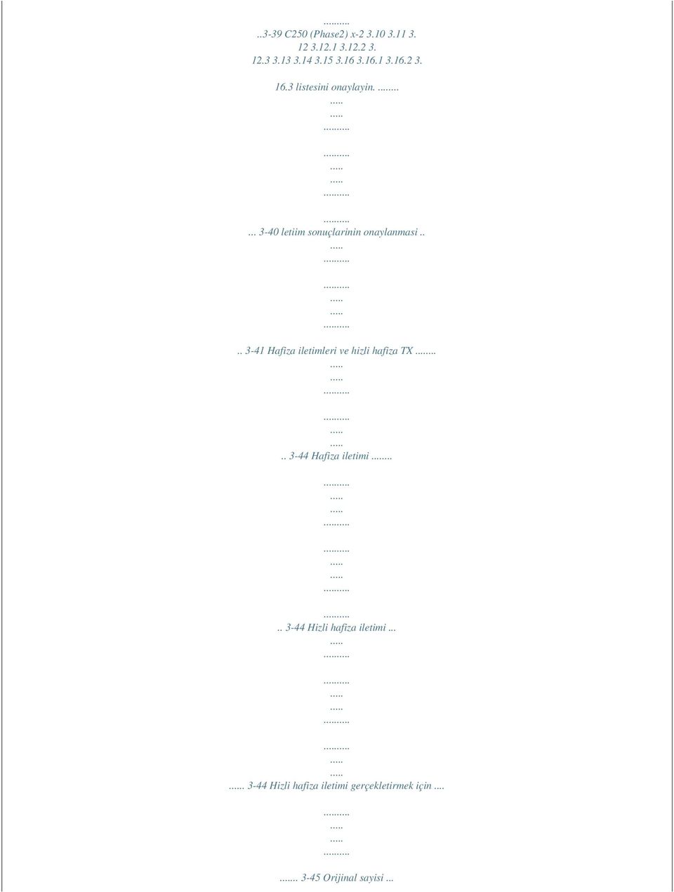 ... 3-41 Hafiza iletimleri ve hizli hafiza TX..... 3-44 Hafiza iletimi.