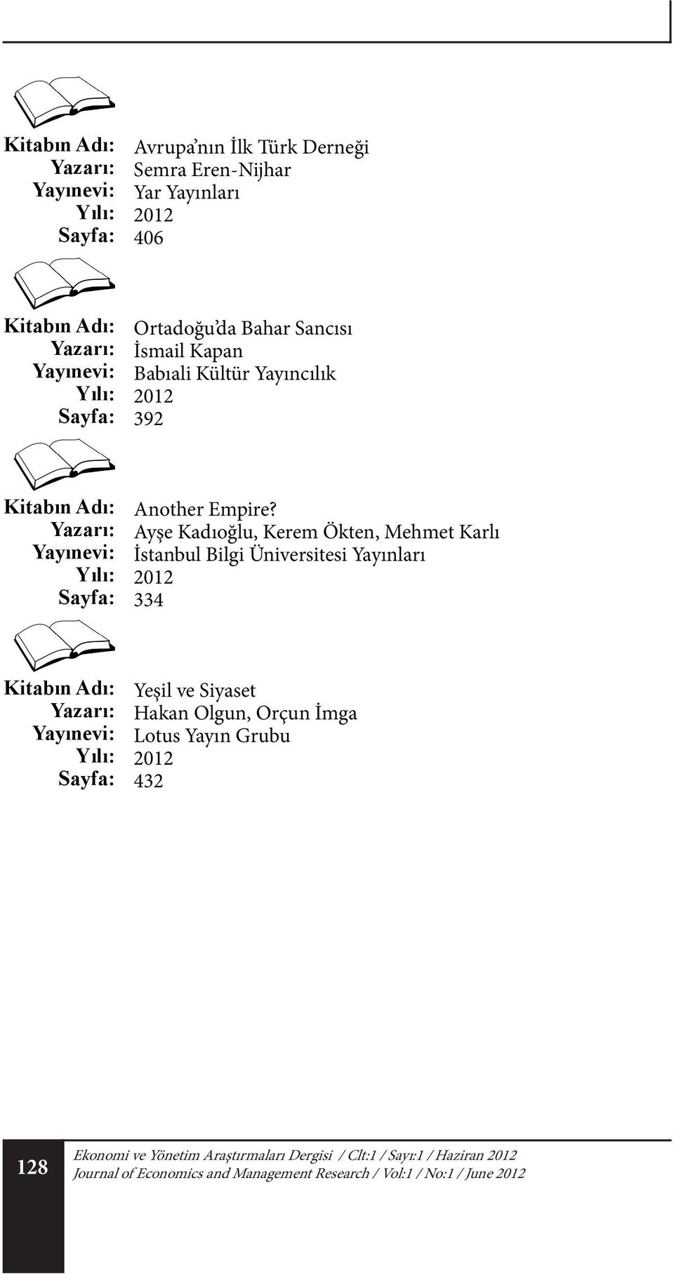 Ayşe Kadıoğlu, Kerem Ökten, Mehmet Karlı İstanbul Bilgi Üniversitesi Yayınları 334 Yeşil ve Siyaset Hakan