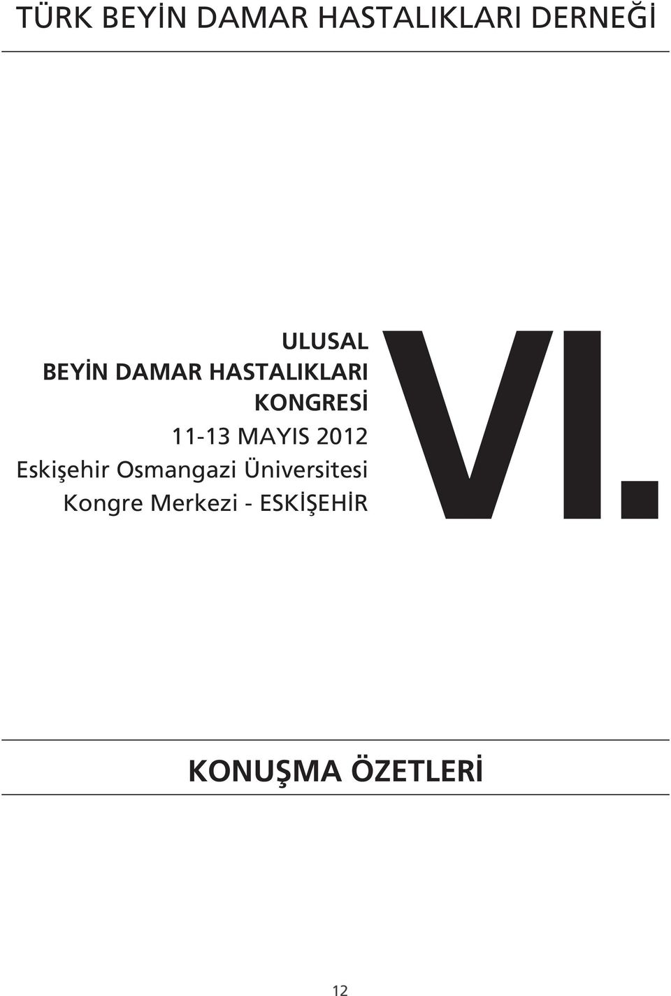 MAYIS 2012 Eskişehir Osmangazi Üniversitesi