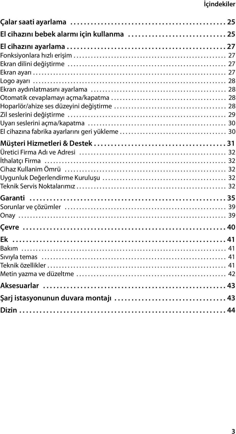 .................................................................. 27 Logo ayarı................................................................... 28 Ekran aydınlatmasını ayarlama.