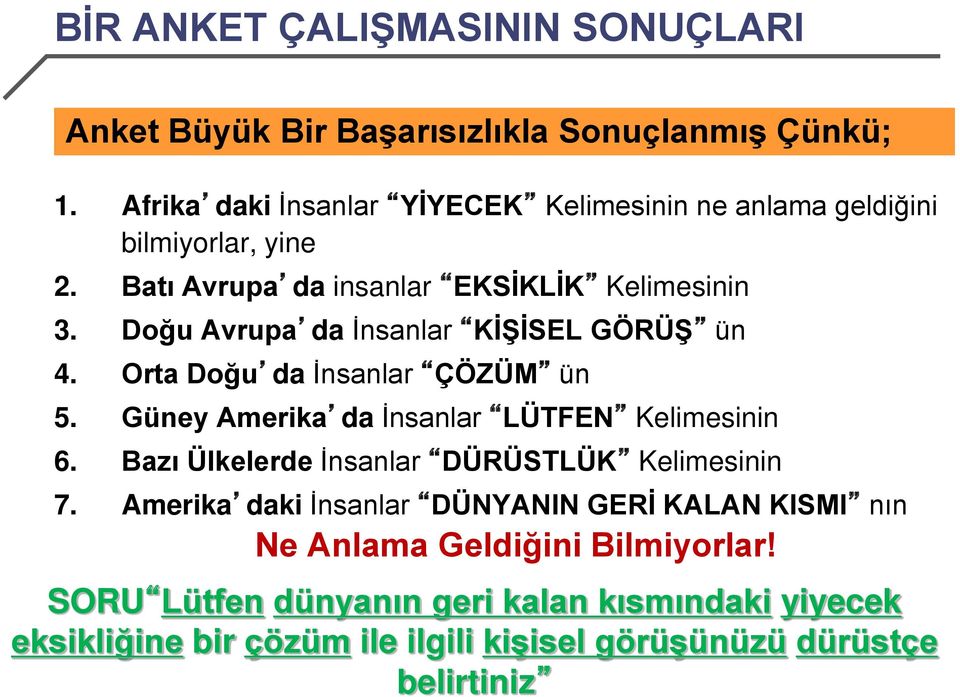 Doğu Avrupa da İnsanlar KİŞİSEL GÖRÜŞ ün 4. Orta Doğu da İnsanlar ÇÖZÜM ün 5. Güney Amerika da İnsanlar LÜTFEN Kelimesinin 6.