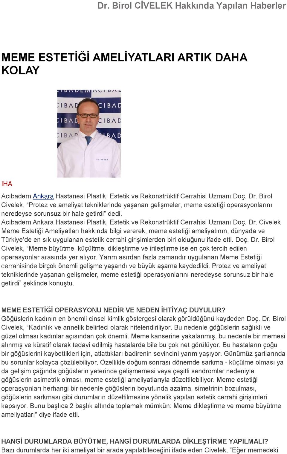 Acıbadem Ankara Hastanesi Plastik, Estetik ve Rekonstrüktif Cerrahisi Uzmanı Doç. Dr.