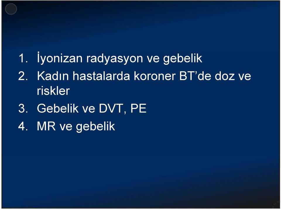 Kadın hastalarda koroner BT