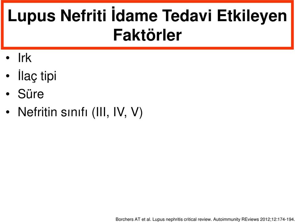 Faktörler Borchers AT et al.